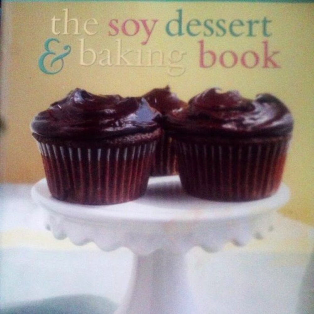 The Soy Dessert & Baking Book by Brita Housez